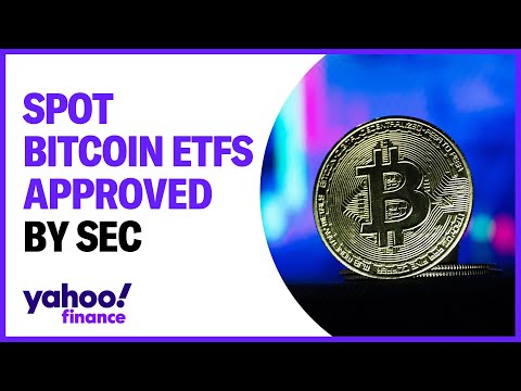 SEC approves spot bitcoin ETFS