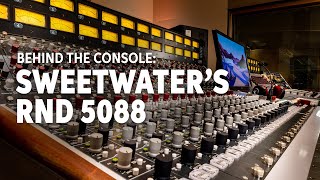 Sweetwater’s New Rupert Neve Designs 5088 Console