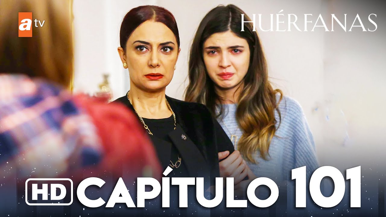 Huérfanas - Capítulo 101