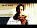 Jagjit Singh....Umr Jalwon  mein. ... Mp3 Song