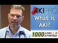 AKI PRO: What is Acute Kidney Injury?