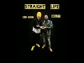 Straight life  ras fiery ft idelity