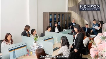 KENFOX – 15 Năm Bảo Vệ Quyền SHTT và Định Vị Thương Hiệu
