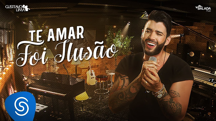 Gusttavo Lima - Te Amar Foi Ilusão - DVD Buteco do Gusttavo Lima 2 (Vídeo Oficial)