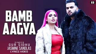 BAMB AAGYA - Gur Sidhu | Jasmine Sandlas | Kaptaan | Latest Punjabi Song