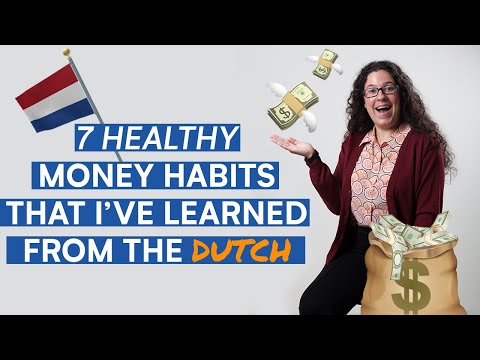 7 Healthy Money Habits I Learned From The Dutch (Living In The Netherlands As An Expat)