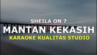 MANTAN KEKASIH - SHEILA ON 7 KARAOKE VIDEO NO VOCAL MINUS ONE KUALITAS STUDIO