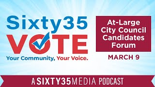 At-Large City Council Candidate Forum - March 9, 2023