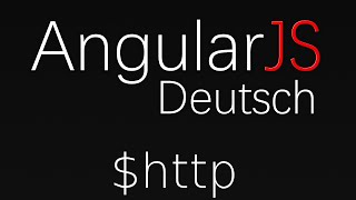 AngularJS [21] - Service: $http (Deutsch)