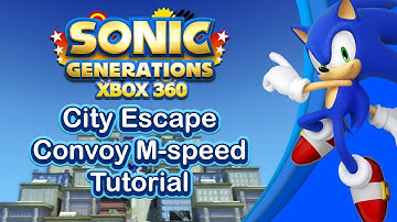 Sonic Generations City Escape Convoy M-speed Tutorial