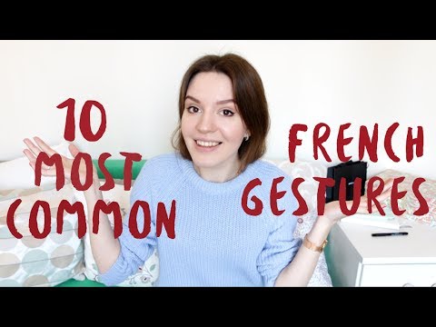 10 самых распространенных ФРАНЦУЗСКИХ ЖЕСТОВ // 10 most common FRENCH GESTURES