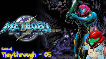 Metroid Fusion Casual playthrough Part 5