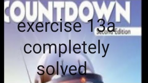 oxford|new countdown book 6 second edition chapter 13 exercise 13a. completely solved in easy way.