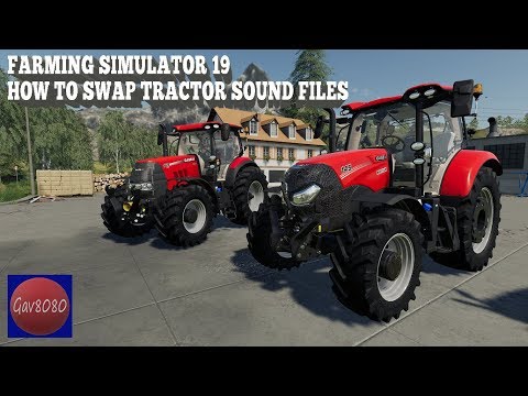 FS19 - How to Change Tractor Sound Files
