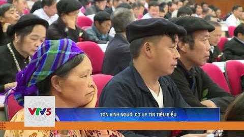 HÀ GIANG: TÔN VINH NGƯỜI CÓ UY TÍN TIÊU BIỂU | VTV5
