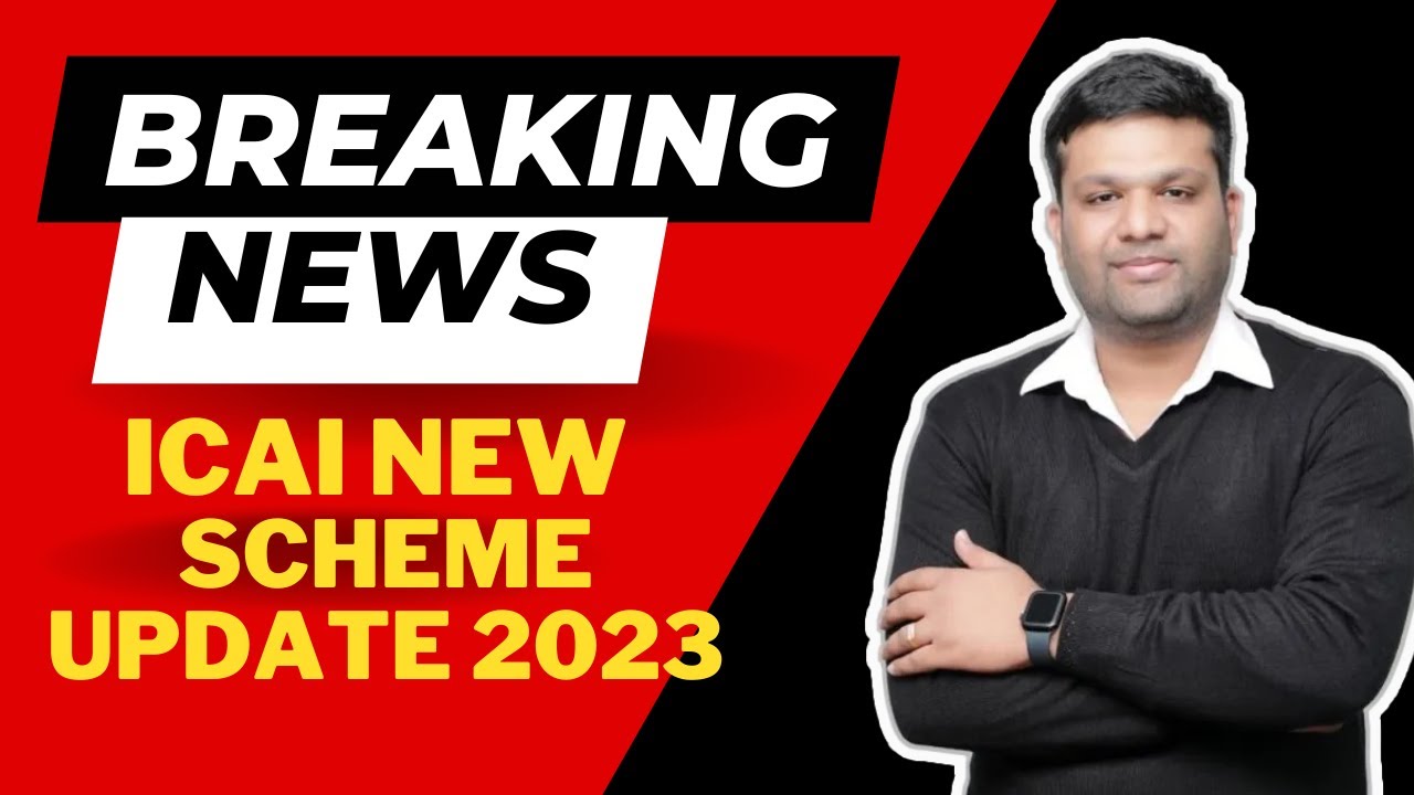 ICAI 2023 New Scheme Update | CA New Course Not Applicable form Nov 2023| Official Announcement