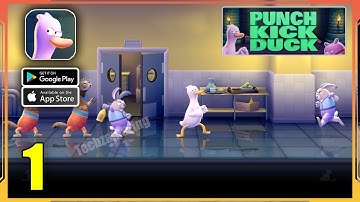 Punch Kick Duck Gameplay Walkthrough (Android, iOS) - Part 1