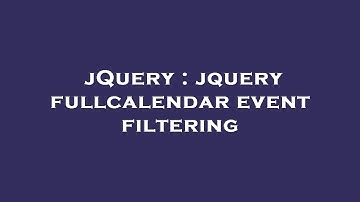 jQuery : jquery fullcalendar event filtering