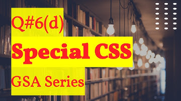 Question 6(d) css special GSA | css 2023 general science and ability paper | ability portion css |