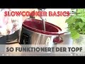 Langsam kocht besser (Folge 1): Wie funktioniert ein Slowcooker?