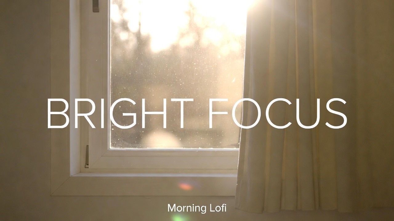 Bright Morning Lofi – Positive Study Beats for Creative Flow