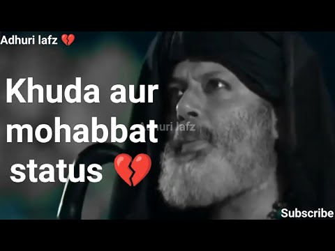 Khuda aur Mohabbat status 💔|| Fakir baba status || #adhurilafz #khudaaurmohabbat #sadstatus #sad