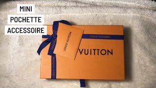 LV Unboxing Mini Pochette Accessoire + what fits + mod shots