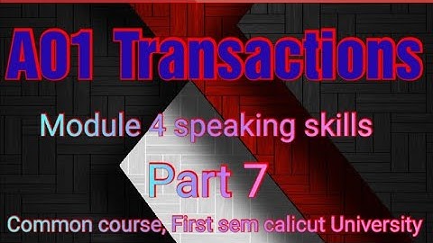Common course, A01 Transactions : ESSENTIAL ENGLISH LANGUAGE SKILLS. PART - 7 FIRST SEMESTER