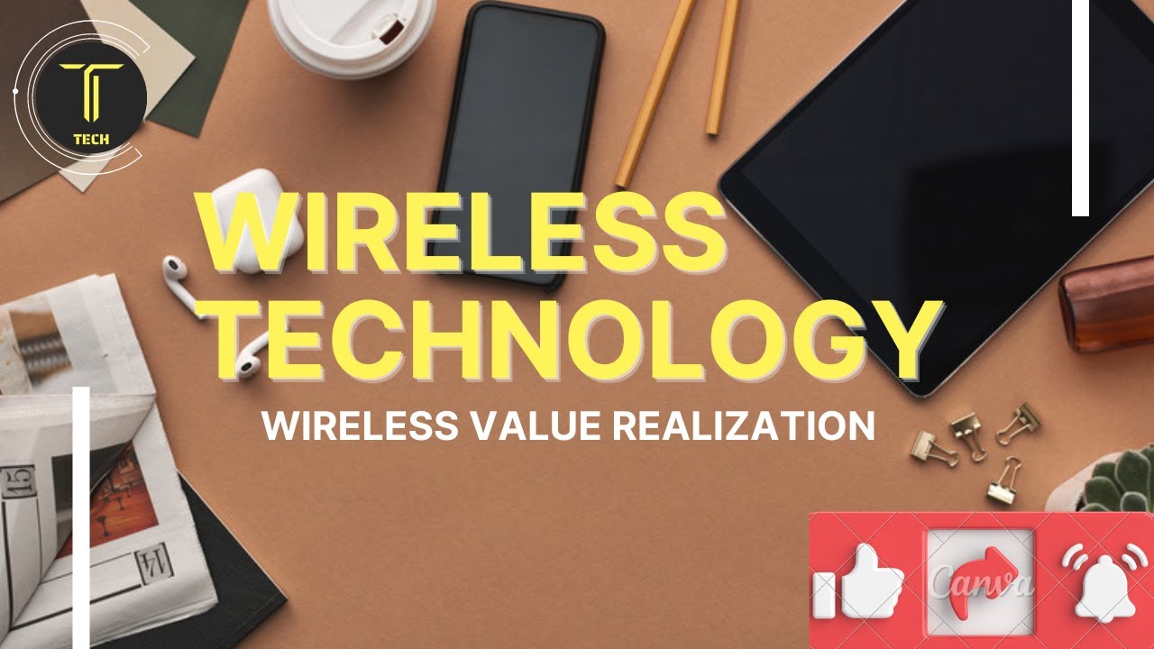 Wireless value Realization: Wireless Technology🛜 - YouTube
