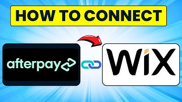 How to Connect Afterpay with Wix (2024 Updated)