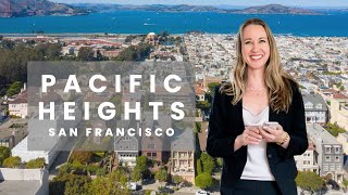 Where to live in San Francisco: All about the Pacific Heights neighborhood, real estate and more