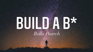 Build A B* - Bella Poarch (Lyrics)