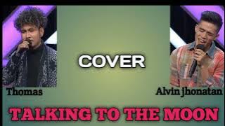 TALKING TO THE MOON (BRUNO MARS) -  COVer by Alvin