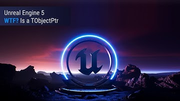 WTF is TObjectPtr in Unreal Engine 5