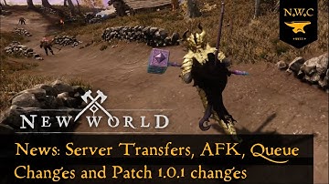 New World News: Server Transfers, AFK Changes, EAC Error and Patch Notes