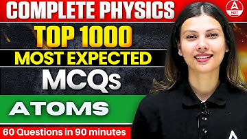 Atoms : Class 12 Physics | Most Important Questions for NEET 2024-Tamanna Chaudhary