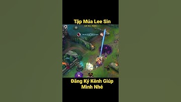 #shorts Highlgt Lee Sin Tốc Chiến #183