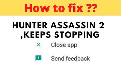 #hunterassassin2 #fix HUNTER ASSASSIN KEEP STOOPING PROBLEM OCCURS, HOW TO FIX 😑 | | FING 24😎