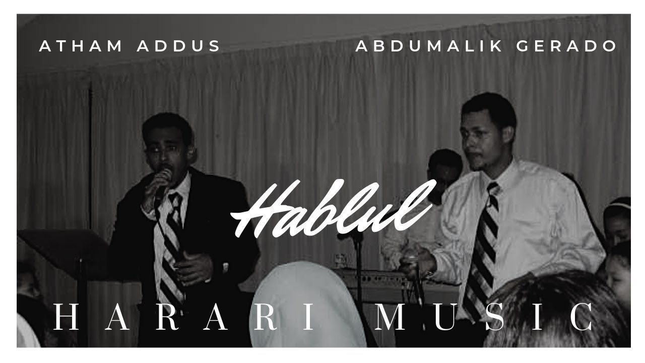 Atham Addus  Gerado   HablulEthiopian Harari Music Audio