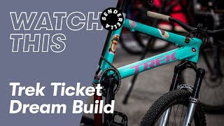 Custom Dream Bike Build Trek Ticket DJ