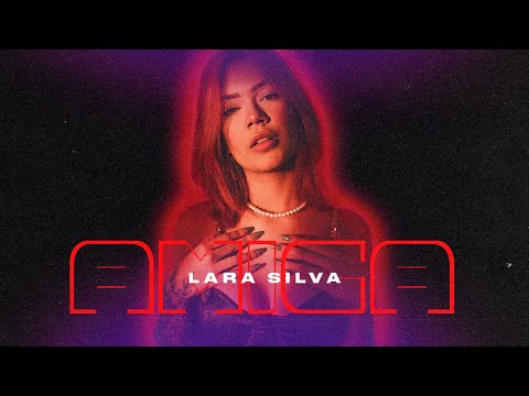 Lara Silva - Amiga (Lyric Video)