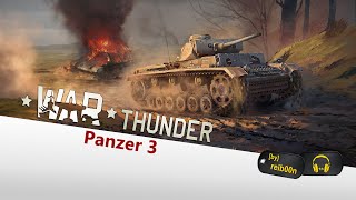 Download lagu War Thunder Die nackte Wahrheit Panzer 3 Gameplay War Thunder Die nackte Wahrheit Panzer 3 Gameplay