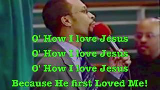 Video thumbnail of "Bishop Leonard Scott - O' How I Love Jesus"