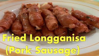 Fried Pork Sausage | Fried Pork Longganisa Lucban | Home Cooking | Budget Ulam | Tipid Ulam