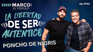 La libertad de ser auténtico. Poncho Denigris con Marco Antonio Regil