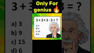 Maths quiz for genius 🔥|#mathematics #maths #shortsfeed #youtubeshorts