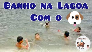Banho Na Lagoa Com Os Cachorros É Muito Divertido - Irmãos Machs