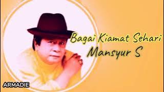 Bagai Kiamat Sehari _ Mansyur s