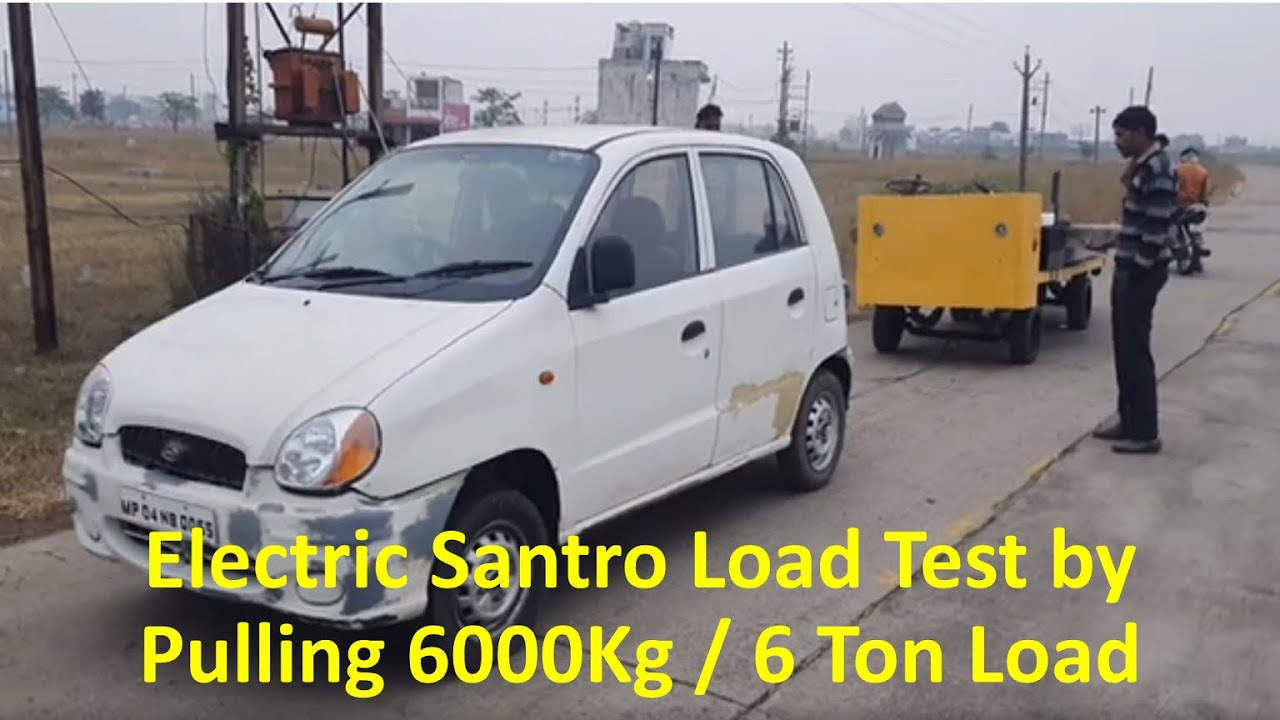 Electric Santro load test car conversion kit car conversion kit