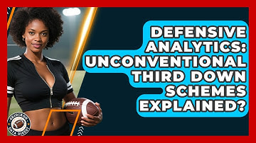 Defensive Analytics: Unconventional Third Down Schemes Explained? - Gridiron Data Digest